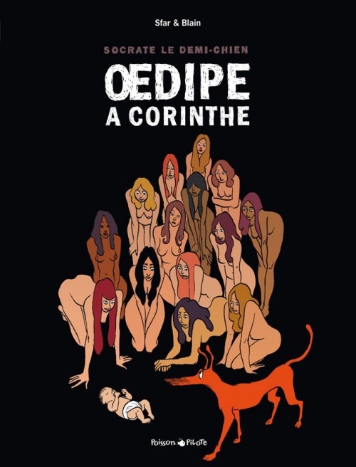 Socrate le demi-chien, tome 3 : Œdipe à Corinthe