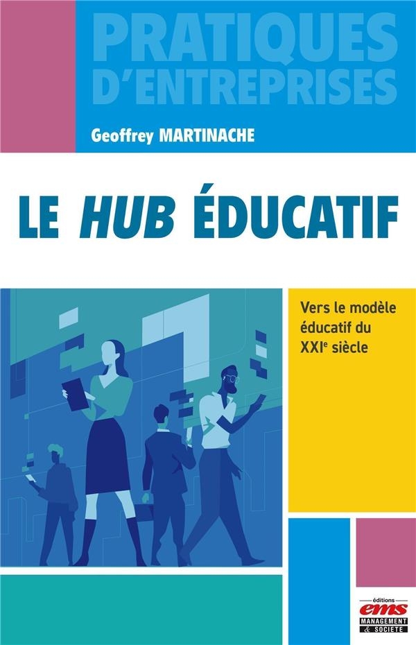 Le hub éducatif: Vers le modèle éducatif du XXIe siècle