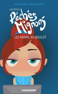 Les petits Péchés Mignons, tome 4 : Les nanas au boulot - Pour les mecs