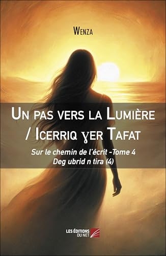 Un pas vers la Lumière / Icerriq ?er Tafat