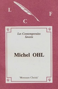 Morceaux choisis de Michel Ohl: Présentés par Pierre Ziegelmeyer