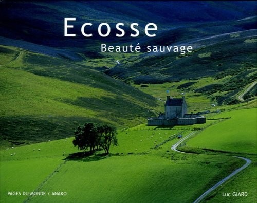 Ecosse : Beauté sauvage