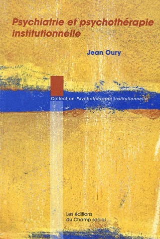 Psychiatrie et psychothérapie institutionnelle