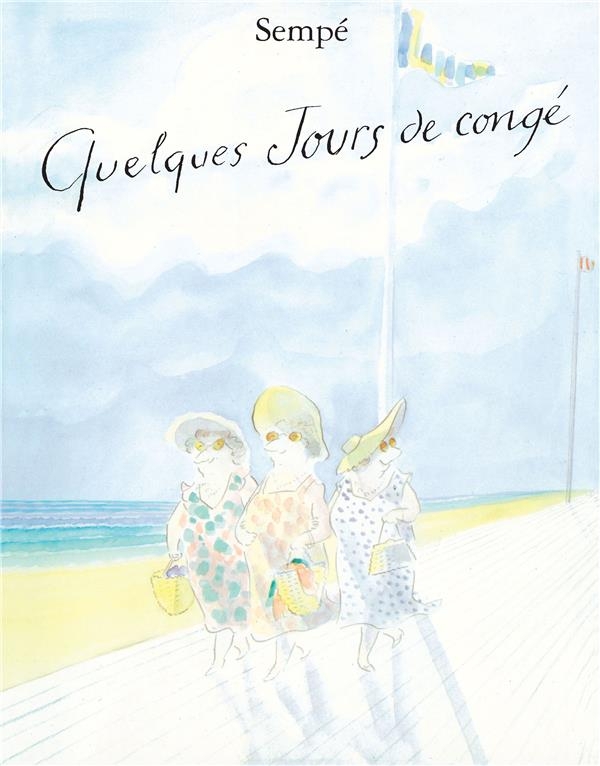 Quelques jours de congé: Nouvelle édition