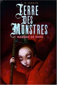 Terre des monstres, Tome 2 : Marques de sang