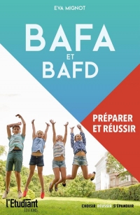 BAFA-BAFD : PRÉPARER ET RÉUSSIR