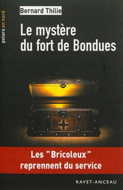 Le mystère du fort de bondues
