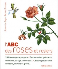 L'ABC des roses et rosiers