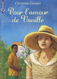 POUR L'AMOUR DE VANILLE