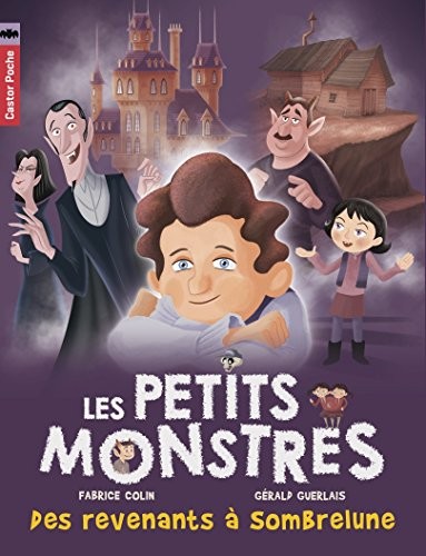Les petits monstres, Tome 7 : Des revenants à Sombrelune