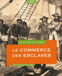 Les DOSSIERS de l'HISTOIRE - ESCLAVES