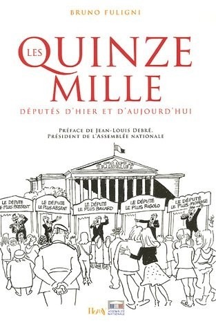 Les quinze mille députés d'hier et d'aujourd'hui
