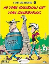Lucky Luke - tome 5 In the shadow of the derricks