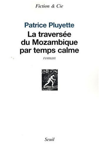 La Traversée du Mozambique par temps calme