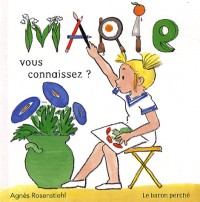 Marie : Vous connaissez ?