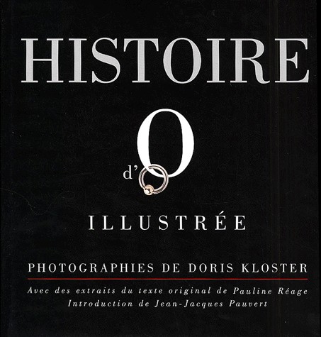 Histoire d'O - édition illustrée de photographies -