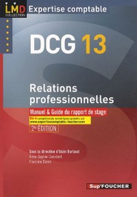 DCG 13 Relations professionnelles 2e édition