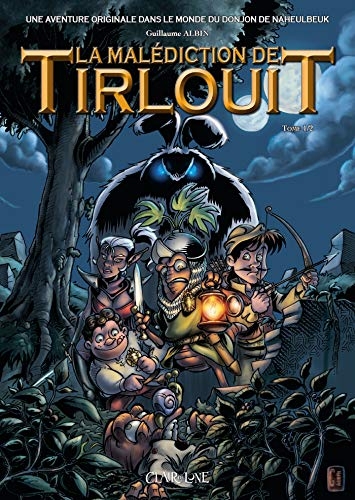 La malédiction de Tirlouit T1 NE