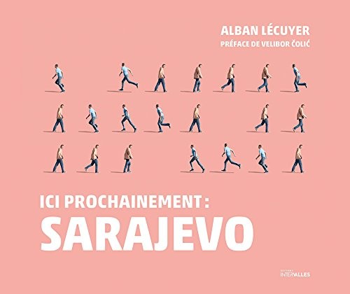 Ici prochainement : Sarajevo