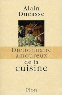 Dictionnaire amoureux de la cuisine