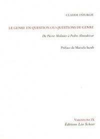 Le Genre en question ou Questions de genre. De Pierre Molinier à Pedro Almodovar