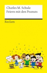 Feiern mit den Peanuts: Best of Peanuts in Reclams Universal-Bibliothek