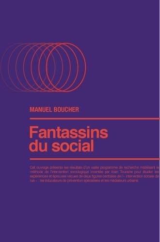 Fantassins du social: « Éducs de rue » et médiateurs urbains face à la ghettoïsation, managérisation et précarisation