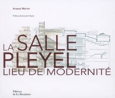 La salle Pleyel : Lieu de modernité, édition bilingue français-anglais