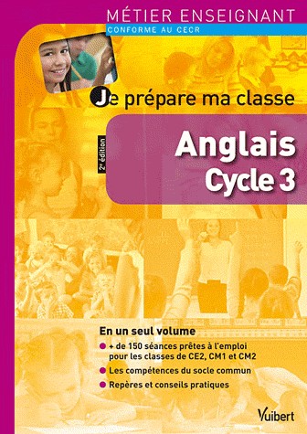 Je prépare ma classe d'anglais au cycle 3 - Métier enseignant