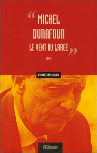 Michel Duratour : Le Vent du large, tome 2