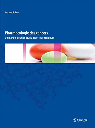 Pharmacologie des cancers : Un manuel pour les étudiants oncologues