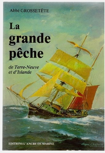 La grande pêche de Terre-Neuve et d'Islande, 1988