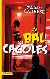 Le Bal des cagoles