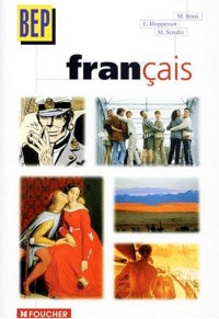 Français, 2de Professionnelle et Terminale BEP tertiaire et industriel (Ouvrage)