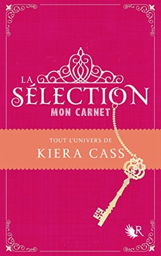 La Sélection - Mon carnet