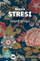 Grand prince: Grands caractères, édition accessible pour les malvoyants