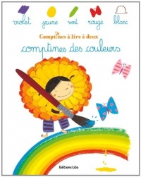 Comptines à lire à deux : Comptines des couleurs - Dès 2 ans