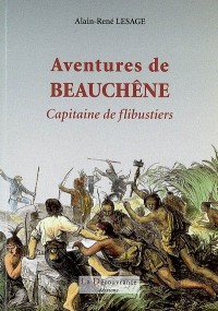 Aventures de Beauchêne: Capitaine de flibustiers