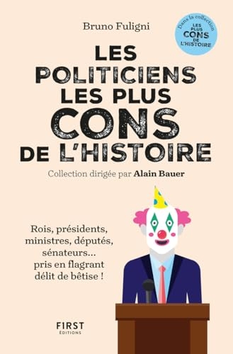 Les politiciens les plus cons de l'histoire