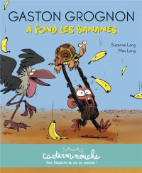 Gaston Grognon: A fond les bananes