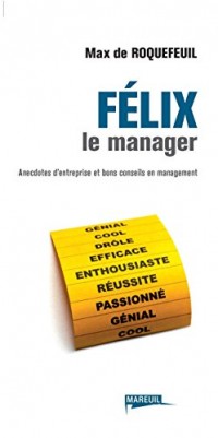 Felix le manager