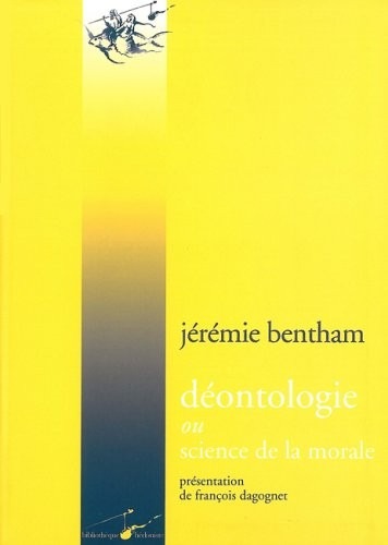 Déontologie: Ou Science de la morale