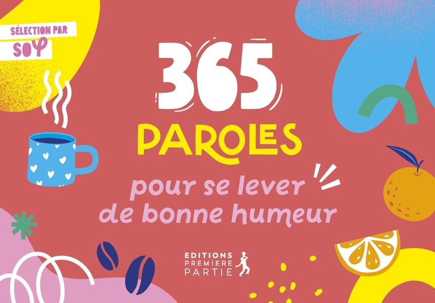 365 paroles pour se lever de bonne humeur