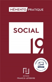 MEMENTO SOCIAL 2019: Toute la réglementation sociale applicable pour 2019