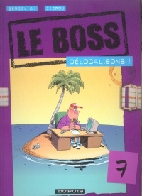 Le Boss, Tome 7 : Délocalisons !