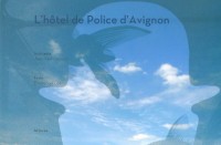 L'hôtel de police d'Avignon