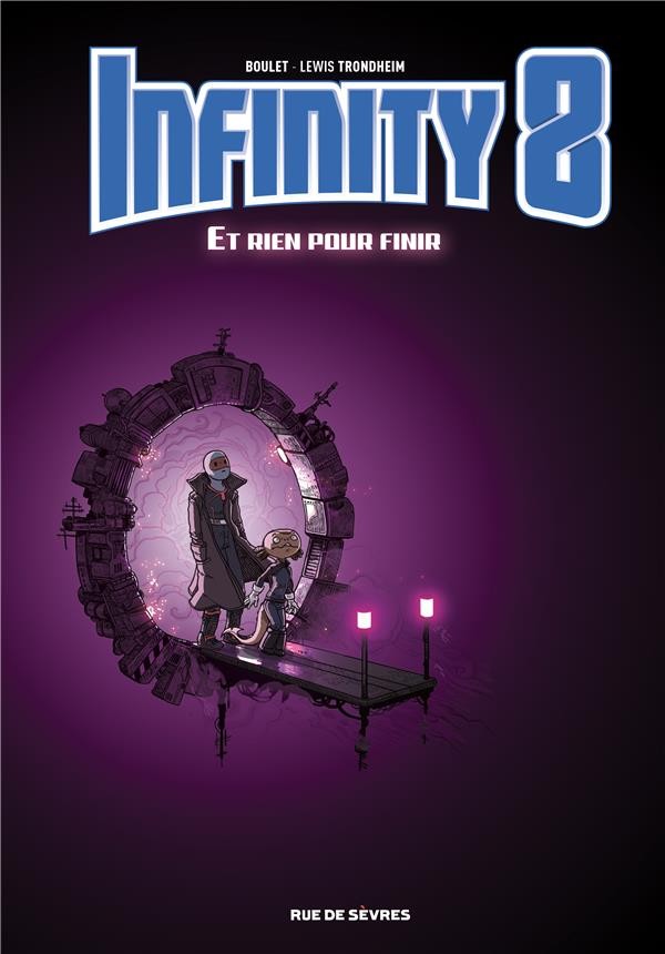 Infinity 8, Tome 7 : Et rien pour finir