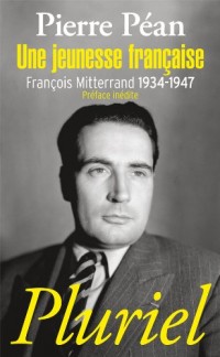 Une jeunesse française: François Mitterrand, 1934-1947