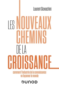 Les nouveaux chemins de la croissance: Comment les services vont façonner le monde