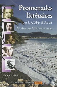 Promenades littéraires sur la Côte d'Azur